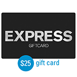 EXPRESS<sup>®</sup> $25 Gift Card</u>